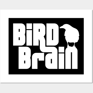 Bird Brain Posters and Art